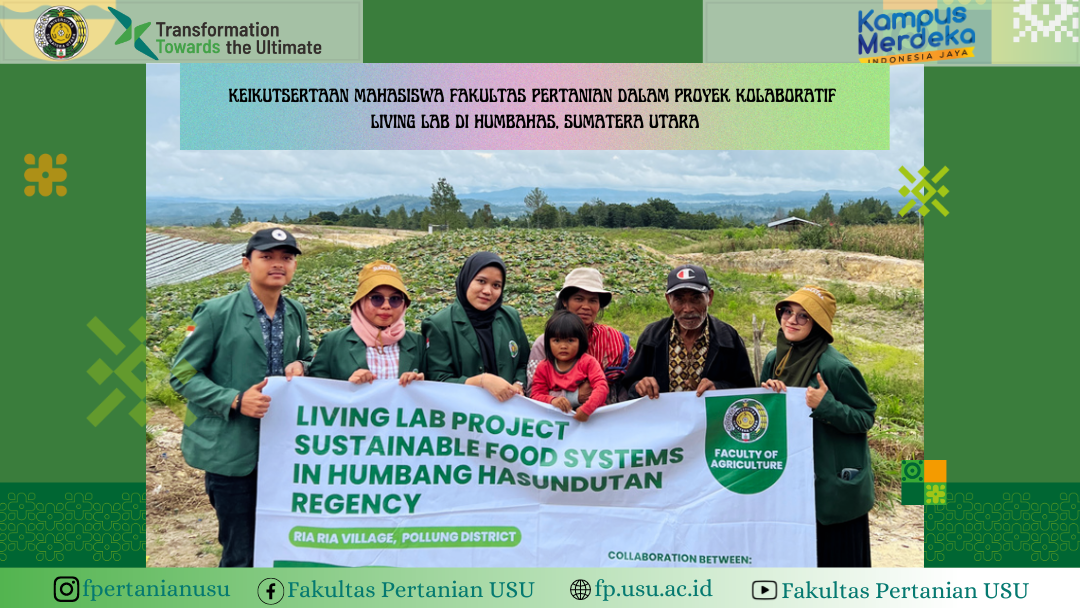 Participation of Students from the USU Faculty of Agriculture in the Living Lab Collaborative Project in Humbahas, North Sumatra